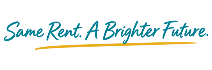 Same Rent. A Brighter Future.